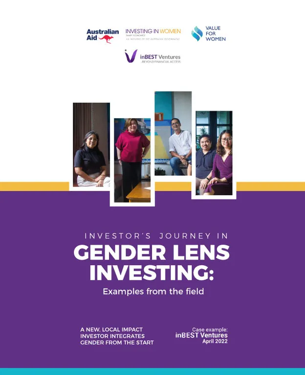 Investor’s Journey in Gender Lens Investing: Examples from the Field (InBEST Ventures) Case Example: InBEST Ventures