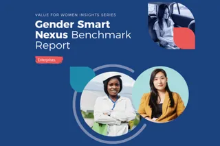 Unlocking Business Potential through Gender Inclusion: Insights from the Gender Smart Nexus Benchmark Report